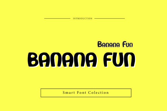 Banana Fun Font Review for Campaign Designers