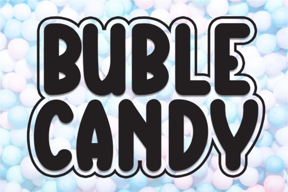 Buble Candy: A Fresh Display Font for Campaigns That Pop