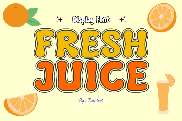 Freshjuice Regular: A Playful Display Font for Campaign Creators