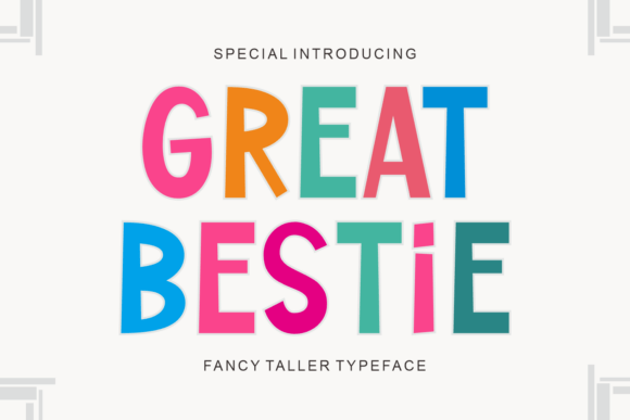 Great Bestie: A Serif Font That Gives Your Brand a Taller, More Polished Presence