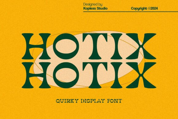 Hotix: A Quirky Display Font for Scroll-Stopping Marketing