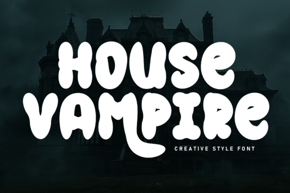 House Vampire: A Font That Elevates Your Brand