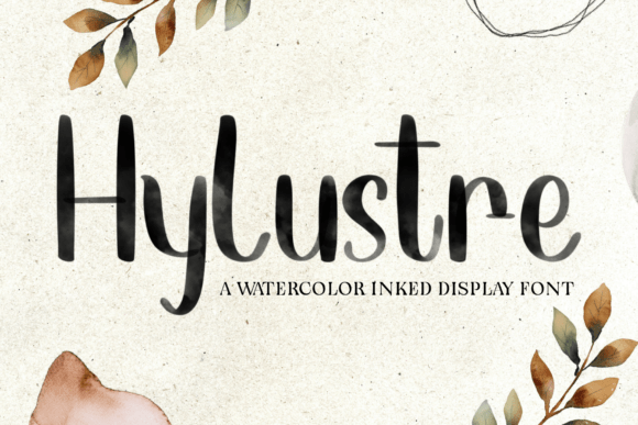 Hylustre: The Watercolor Display Font for Branding