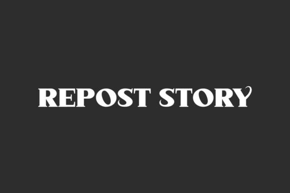 Repost Story: A Font That Speaks Volumes in Campaigns