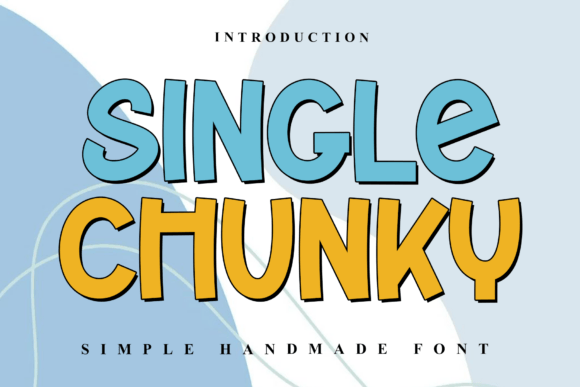 Single Chunky Font: Elevate Handmade Labels and Branding