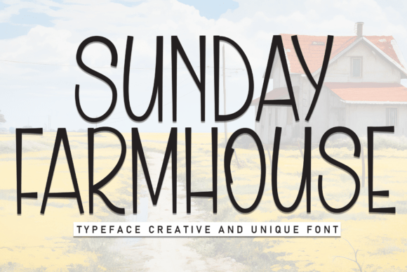 Sunday Farmhouse: A Display Font Built for Warm Marketing Content