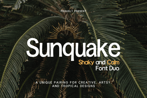 Sunquake Font Duo: Shaky Display Meets Calm Sans Serif