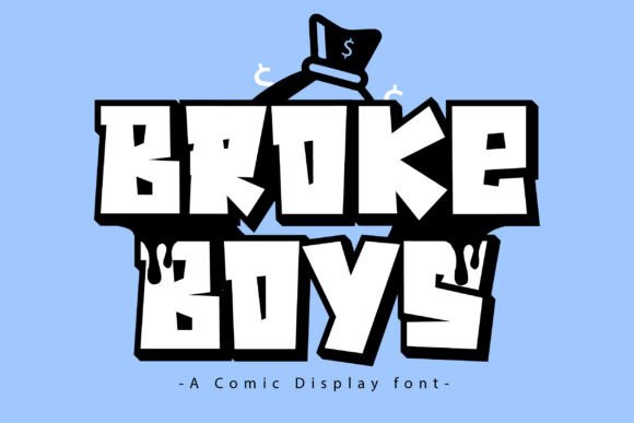Why Broke Boys Is the Cartoon Display Font Your Small Business Branding Needs